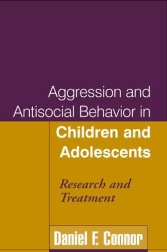 9781572307384: Aggression and Antisocial Behavior in Children and Adolescents: Research and Treatment