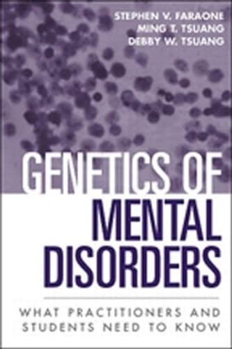 Beispielbild fr Genetics of Mental Disorders: What Practitioners and Students Need to Know zum Verkauf von ThriftBooks-Dallas
