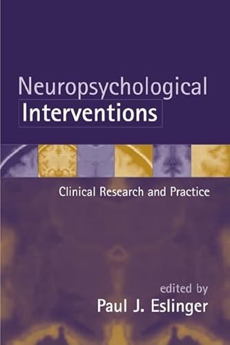 Imagen de archivo de Neuropsychological Interventions: Clinical Research and Practice a la venta por ThriftBooks-Dallas