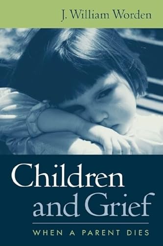 Beispielbild fr Children and Grief: When a Parent Dies zum Verkauf von BooksRun