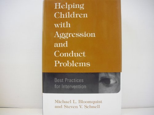 9781572307483: Helping Children with Aggression and Conduct Problems: Best Practices for Intervention