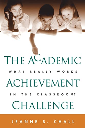 9781572307681: The Academic Achievement Challenge: What Really Works in the Classroom?