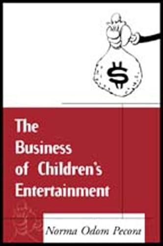 Stock image for The Business of Children's Entertainment for sale by Wonder Book