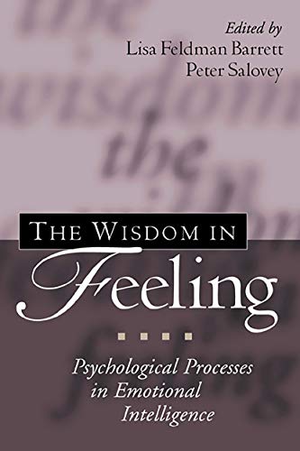 Stock image for The Wisdom in Feeling : Psychological Processes in Emotional Intelligence for sale by Better World Books