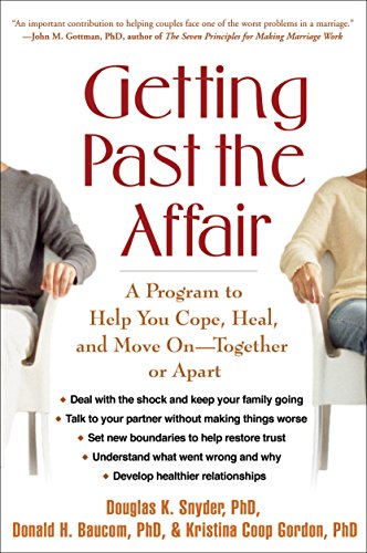 Imagen de archivo de Getting Past the Affair: A Program to Help You Cope, Heal, and Move On -- Together or Apart a la venta por SecondSale