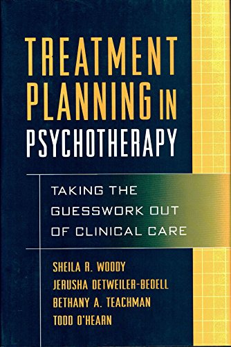 Stock image for Treatment Planning in Psychotherapy: Taking the Guesswork Out of Clinical Care for sale by THE OLD LIBRARY SHOP