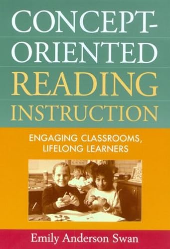 Beispielbild fr Concept-Oriented Reading Instruction: Engaging Classrooms, Lifelong Learners zum Verkauf von Jenson Books Inc