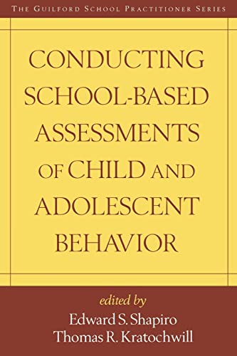 Beispielbild fr Conducting School-Based Assessments of Child and Adolescent Behavior zum Verkauf von SecondSale