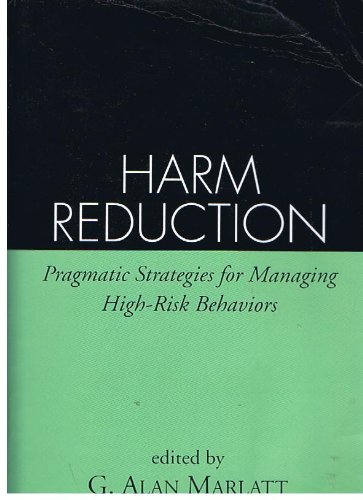 9781572308251: Harm Reduction: Pragmatic Strategies for Managing High-Risk Behaviours