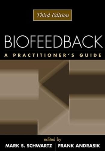 9781572308459: Biofeedback: A Practitioner's Guide