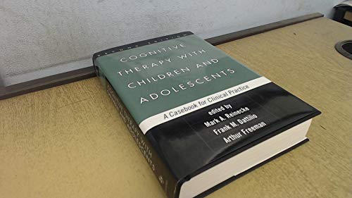 Imagen de archivo de Cognitive Therapy with Children and Adolescents, Second Edition: A Casebook for Clinical Practice a la venta por Wonder Book