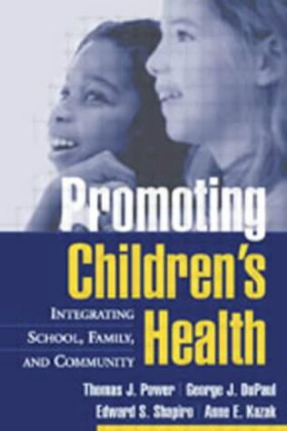 Stock image for Promoting Children's Health: Integrating School, Family, and Community for sale by ThriftBooks-Atlanta