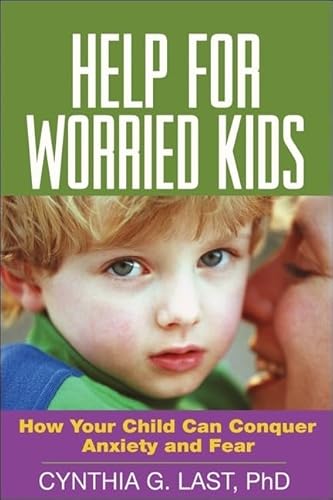 Beispielbild fr Help for Worried Kids : How Your Child Can Conquer Anxiety and Fear zum Verkauf von Better World Books