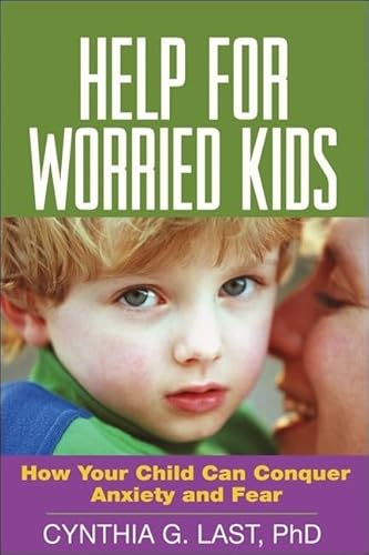 9781572308589: Help for Worried Kids: How Your Child Can Conquer Anxiety and Fear