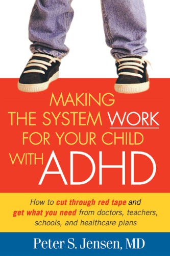 Beispielbild fr Making the System Work for Your Child with ADHD zum Verkauf von Wonder Book