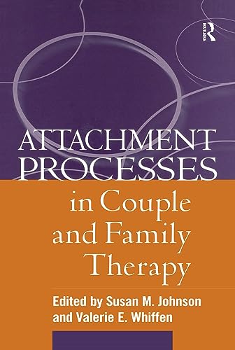 Stock image for Attachment Processes in Couple and Family Therapy Johnson Edd, Susan M and Whiffen PhD, Valerie E for sale by Aragon Books Canada