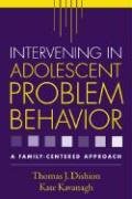 Imagen de archivo de Intervening in Adolescent Problem Behavior: A Family-Centered Approach a la venta por HPB Inc.
