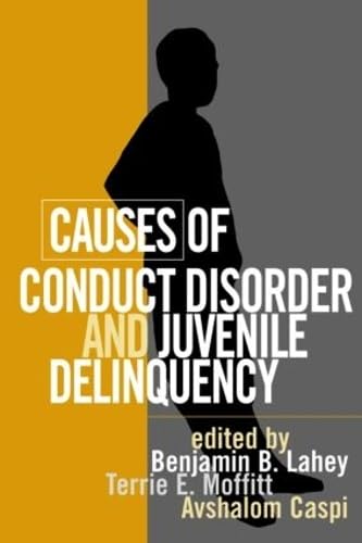 Stock image for Causes of Conduct Disorder and Juvenile Delinquency for sale by ThriftBooks-Dallas