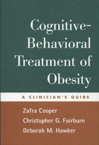 Beispielbild fr Cognitive-Behavioral Treatment of Obesity: A Clinician's Guide zum Verkauf von HPB-Red