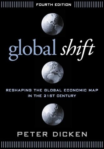 Beispielbild fr Global Shift, Fourth Edition : Reshaping the Global Economic Map in the 21st Century zum Verkauf von Better World Books