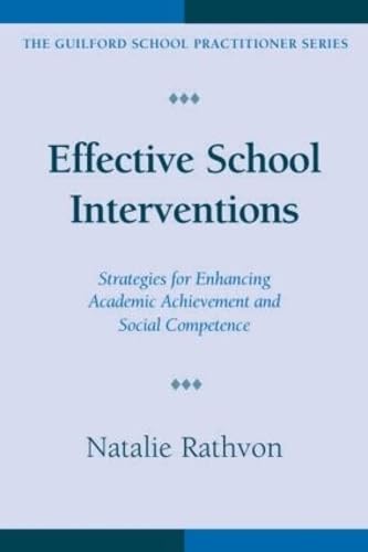 Beispielbild fr Effective School Interventions: Strategies for Enhancing Academic Achievement and Social Competence zum Verkauf von Wonder Book