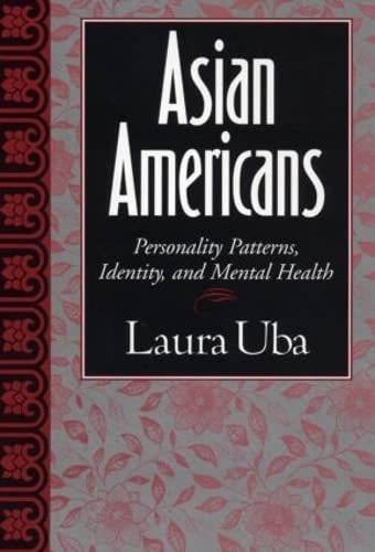9781572309128: Asian Americans: Personality Patterns, Identity, and Mental Health