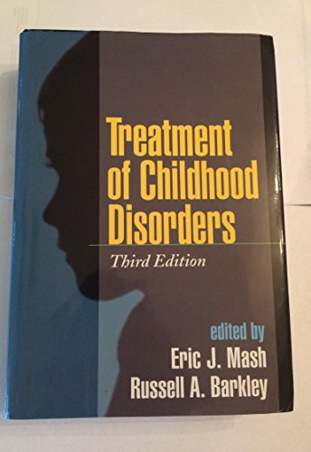 Beispielbild fr Treatment of Childhood Disorders, Third Edition zum Verkauf von Ergodebooks