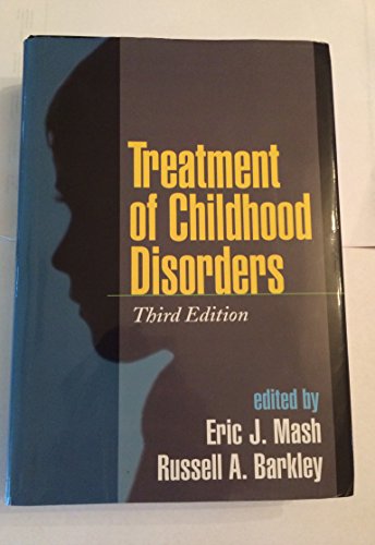9781572309210: Treatment of Childhood Disorders, Third Edition