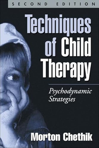 9781572309258: Techniques of Child Therapy: Psychodynamic Strategies