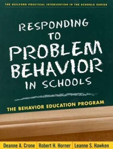 Beispielbild fr Responding to Problem Behavior in Schools: The Behavior Education Program (The Guilford Practical Intervention in the Schools Series) zum Verkauf von Wonder Book