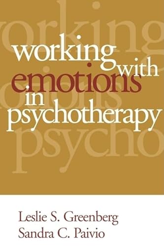 Beispielbild fr Working With Emotions in Psychotherapy zum Verkauf von Blackwell's