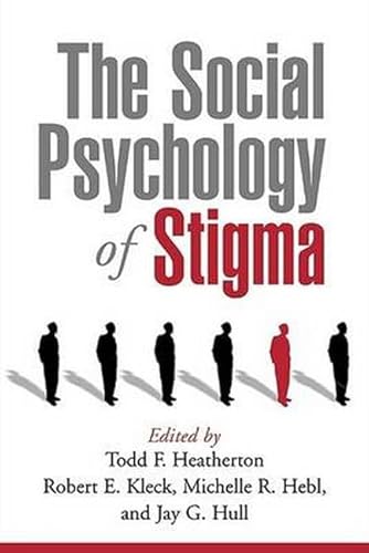 Stock image for The Social Psychology of Stigma for sale by Better World Books