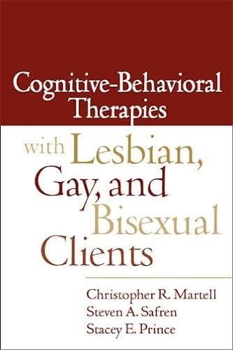 Imagen de archivo de Cognitive-Behavioral Therapies with Lesbian, Gay, and Bisexual Clients a la venta por Decluttr
