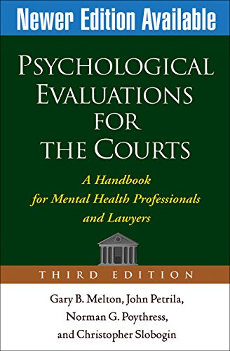 Stock image for Psychological Evaluations for the Courts : A Handbook for Mental Health Professionals and Lawyers for sale by Better World Books