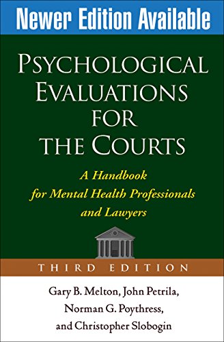 Stock image for Psychological Evaluations for the Courts, Third Edition: A Handbook for Mental Health Professionals and Lawyers for sale by Night Heron Books