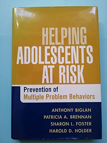 Imagen de archivo de Helping Adolescents at Risk: Prevention of Multiple Problem Behaviors a la venta por Wonder Book