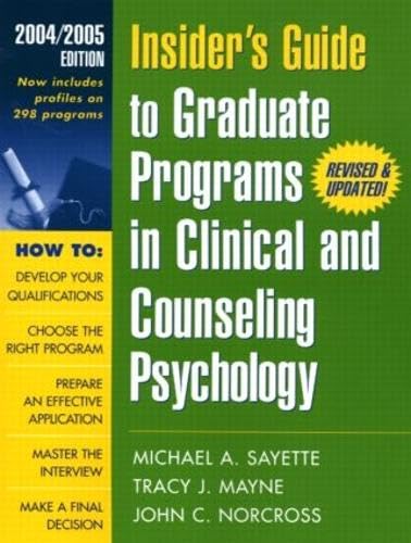 Stock image for Insider's Guide to Graduate Programs in Clinical and Counseling Psychology: 2004/2005 Edition (INSIDER'S GUIDE TO GRADUATE PROGRAMS IN CLINICAL PSYCHOLOGY) for sale by The Book Spot