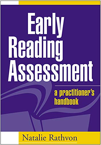Early Reading Assessment: A Practitioner's Handbook (9781572309845) by Rathvon, Natalie
