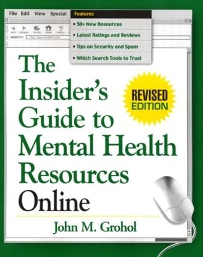 Stock image for The Insider's Guide to Mental Health Resources Online, Revised Edition (The Clinician's Toolbox) for sale by POQUETTE'S BOOKS