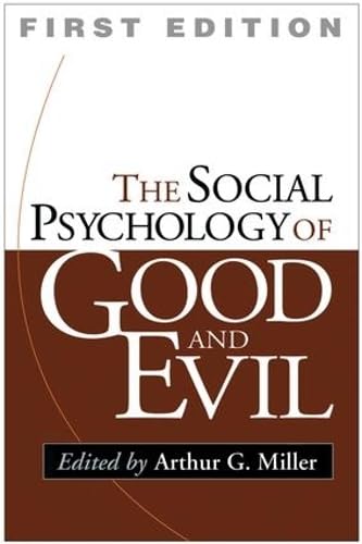 Imagen de archivo de The Social Psychology of Good and Evil - 1st Edition/1st Printing a la venta por Books Tell You Why  -  ABAA/ILAB