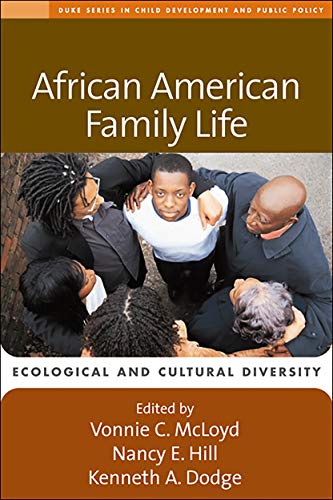 Beispielbild fr African American Family Life: Ecological and Cultural Diversity (The Duke Series in Child Development and Public Policy) zum Verkauf von Wonder Book