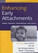 Imagen de archivo de Enhancing Early Attachments: Theory, Research, Intervention, and Policy (Duke Series in Child Development and Public Policy) a la venta por WorldofBooks