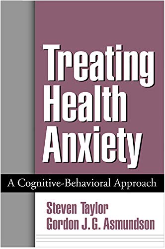 Beispielbild fr Treating Health Anxiety: A Cognitive-Behavioral Approach zum Verkauf von BooksRun