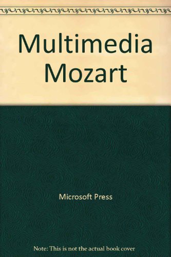 Multimedia Mozart (9781572310124) by Microsoft Press