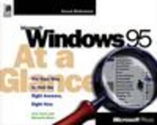 Imagen de archivo de Microsoft Windows 95 at a Glance: Visual Reference (At a Glance (Microsoft)) a la venta por Ergodebooks