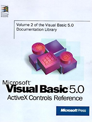 9781572315082: Microsoft Visual Basic 5.0: Activex Controls Reference: v. 2