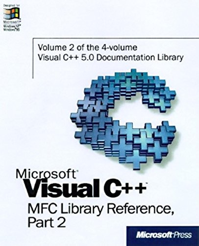 Imagen de archivo de Microsoft Visual C++ MFC Library Reference, Part 2 (Visual C++ 5.0 Documentation Library , Vol 2, Part 2) a la venta por SecondSale