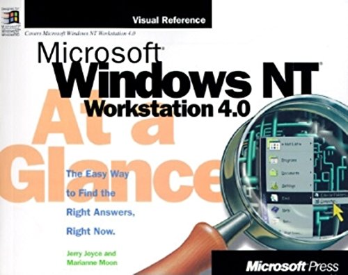 Imagen de archivo de Microsoft Windows NT Workstation 4.0 at a Glance (At a Glance (Microsoft)) a la venta por Ergodebooks