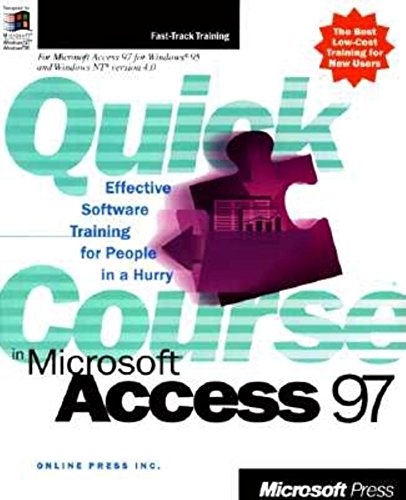 Quick Course in Microsoft Access 97 (9781572317222) by Online Press, Inc