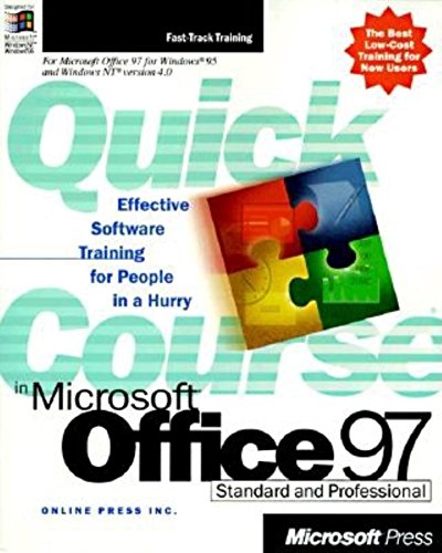 Stock image for A Quick Course in Microsoft Office 97 for sale by WorldofBooks